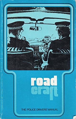 Beispielbild fr Roadcraft: The Police Driver's Manual zum Verkauf von WorldofBooks