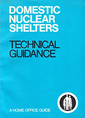 9780113407774: Domestic Nuclear Shelters: Technical Guidance