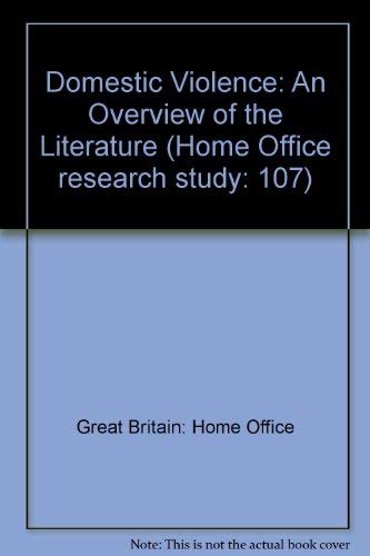 Imagen de archivo de Domestic violence: an overview of the literature: 107 (Home Office research study) a la venta por WorldofBooks
