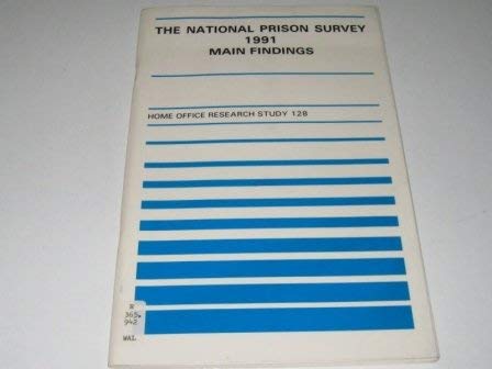 9780113410514: National prison survey 1991: main findings: 128 (Home Office research study)