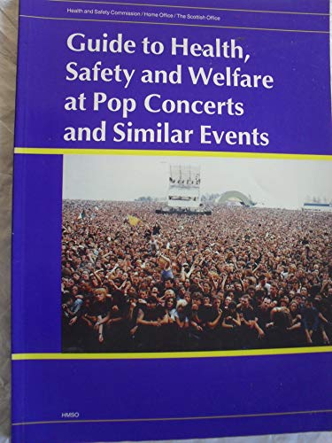 9780113410729: Guide to Health, Safety and Welfare at Pop Concerts and Similar Events