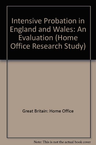 Stock image for Intensive probation in England and Wales: An evaluation (Home office research study) for sale by Phatpocket Limited