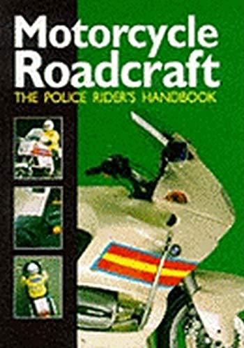 9780113411436: Motorcycle Roadcraft 1996: The Police Rider's Handbook