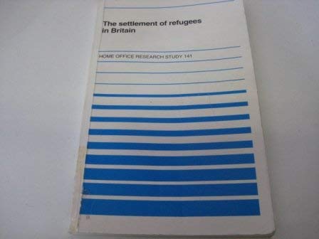 Imagen de archivo de The Settlement of Refugees in Britain (Home Office Research Study) a la venta por medimops