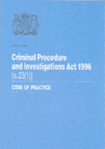 Stock image for Criminal Procedure and Investigations Act 1996 (s. 23 (1)): code of practice for sale by WorldofBooks