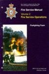 Fire Service Manual 2: Fire Service Operations: Firefighting Foam (Operational) (9780113411863) by Home Office; Great Britain: Home Office