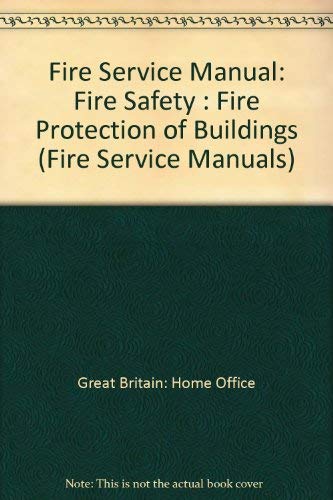 Stock image for Fire Service Manual: Fire Safety : Fire Protection of Buildings Vol 3 for sale by D2D Books