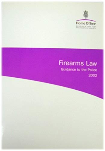 Stock image for Firearms law: guidance to the police for sale by WorldofBooks