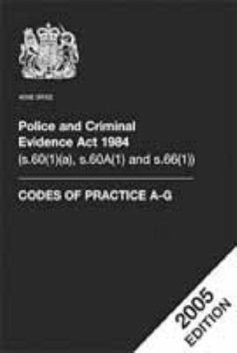 Imagen de archivo de Police and Criminal Evidence Act 1984 (s.60(1)(a), s.60A(1) and s.66(1)): codes of practice A-G (Police and Criminal Evidence Act: Codes of Practice A-G) a la venta por WorldofBooks