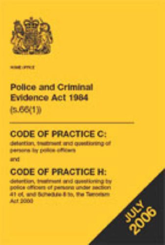 Beispielbild fr Police and Criminal Evidence Act 1984 (s.66(1)): code of practice C: detention, treatment and questioning of persons by police officers, and code of . Code of Practice C and Code of Practice H zum Verkauf von WorldofBooks