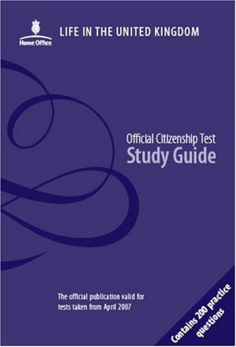 Life in the United Kingdom: official citizenship test study guide: A Journey to Citizenship - Study Guide: 1 - Stationery Office