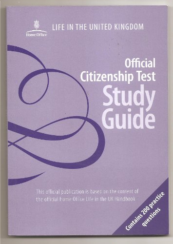 Imagen de archivo de Life in the United Kingdom: Official Citizenship Test Study Guide, Contains 200 Practice Questions a la venta por HPB-Red