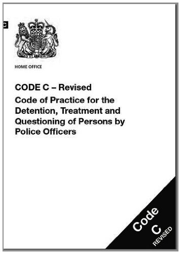 Beispielbild fr Police and Criminal Evidence Act 1984 (PACE): code C: revised code of practice for the detention, treatment and questioning of persons by police officers zum Verkauf von AwesomeBooks