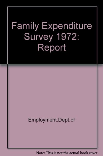 9780113609642: Family Expenditure Survey 1972: Report (Family Expenditure Survey: Report)