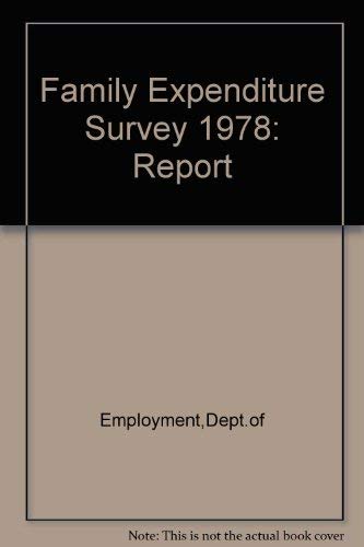 9780113611461: Family Expenditure Survey 1978: Report (Family Expenditure Survey: Report)