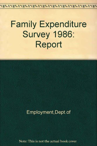 9780113613106: Family Expenditure Survey 1986: Report (Family Expenditure Survey: Report)