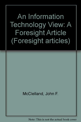 9780114301118: An Information Technology View: A Foresight Article (Foresight articles)