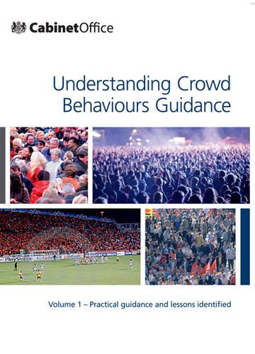 Stock image for Understanding crowd behaviours: Vol. 1: Practical guidance and lessons identified for sale by MusicMagpie