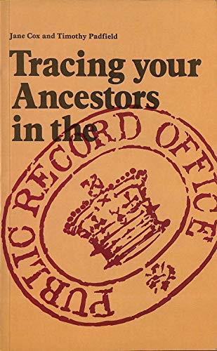 Stock image for Tracing Your Ancestors in the Public Record Office for sale by Better World Books: West