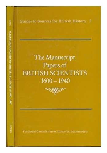 Stock image for The Manuscript papers of British scientists, 1600-1940 (Guides to sources for British history) for sale by Wonder Book