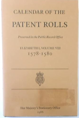 Calendar Of The Patent Rolls: Elizabeth I Vol 8 (9780114401955) by Post, Margaret