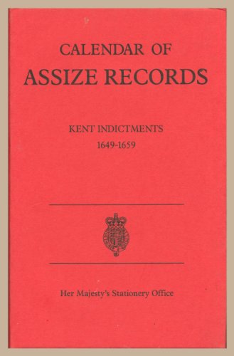 9780114402112: Kent Indictments, 1649-59 (Calendar of Assize Records)