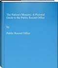 9780114402167: The Nation's Memory: A Pictorial Guide to the Public Record Office