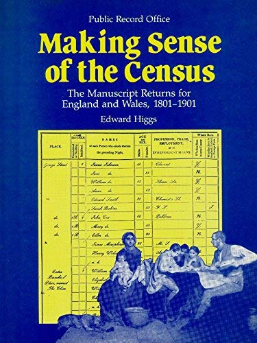 Beispielbild fr Making Sense of the Census: The Manuscript Returns for England and Wales, 1801-1901 - Public Record Office Handbooks zum Verkauf von WorldofBooks