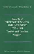 Imagen de archivo de 1760-1914: Textiles and Leather: No. 8 (Guides to Sources for British History) a la venta por WorldofBooks