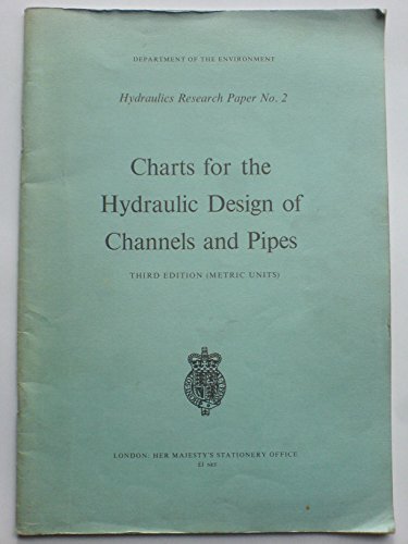 9780114700539: Charts for the Hydraulic Design of Channels and Pipes