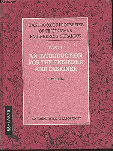 Beispielbild fr Handbook of Properties of Technical and Engineering Ceramics: An Introduction for the Engineer and Designer Pt. 1 zum Verkauf von Anybook.com