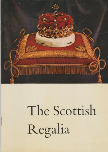 Imagen de archivo de The Scottish regalia anciently styled 'The Honours of Scotland; a la venta por Taos Books