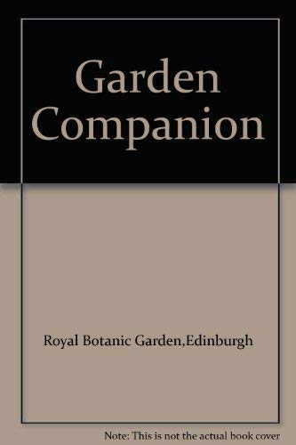 Beispielbild fr Royal Botanic Garden Edinburgh; The Garden Companion zum Verkauf von Alexander's Books