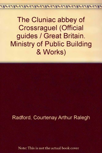 Stock image for The Cluniac Abbey of Crossraguel, ([Great Britain. Ministry of Public Building & Works.] Official guides) for sale by JR Books