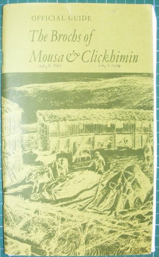 Beispielbild fr The Brochs of Mousa & Clickhimin (Official guidebooks / Great Britain. Ministry of Public Building and Works) zum Verkauf von Richard Sylvanus Williams (Est 1976)