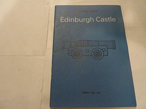 Beispielbild fr Edinburgh Castle: Official Guide zum Verkauf von Wonder Book