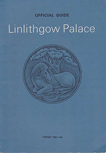 9780114909772: Linlithgow Palace, Official Guide