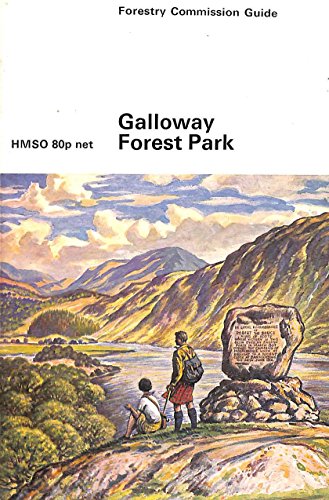 9780114911799: Galloway Forest Park (Forestry Commission guide)