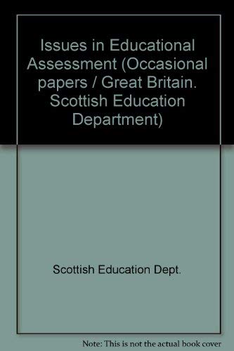 Stock image for Issues in Educational Assessment for sale by Better World Books Ltd