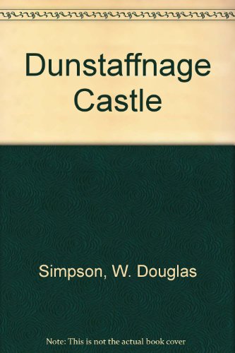 Beispielbild fr Dunstaffnage Castle zum Verkauf von WorldofBooks