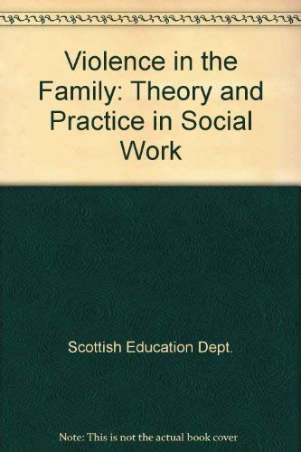 Beispielbild fr Violence in the Family: Theory and Practice in Social Work zum Verkauf von Anybook.com