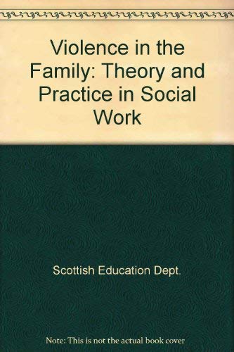 Stock image for Violence in the Family: Theory and Practice in Social Work for sale by Anybook.com