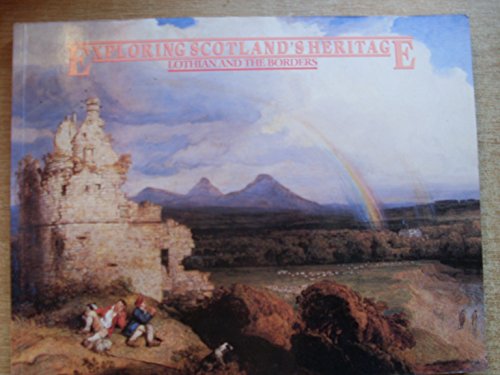 Beispielbild fr Lothian and the Borders (Exploring Scotland's heritage) zum Verkauf von Wonder Book