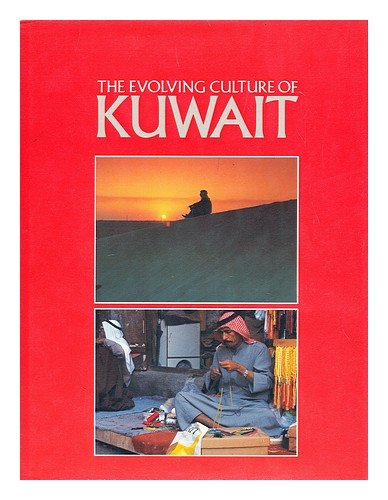 Imagen de archivo de The Evolving Culture of Kuwait. a la venta por Peter Moore Bookseller, (Est. 1970) (PBFA, BCSA)