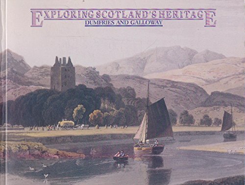 Imagen de archivo de Dumfries and Galloway (Exploring Scotland's Heritage S.) a la venta por WorldofBooks