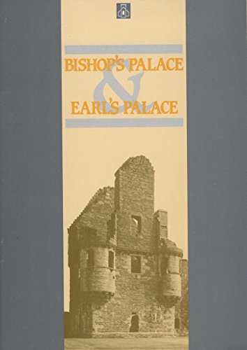 Imagen de archivo de Bishop's Palace and Earl's Palace, Kirkwall, Orkney a la venta por Alplaus Books