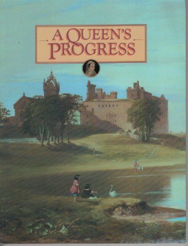 9780114933432: A Queen's Progress: Introduction to the Buildings Associated with Mary, Queen of Scots in the Care of the Secretary of State for Scotland