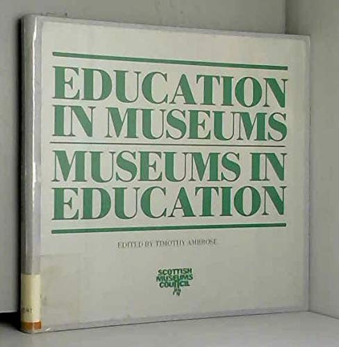 Imagen de archivo de Education in Museums, Museums in Education a la venta por MusicMagpie