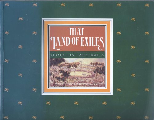 9780114934255: That Land of Exiles: Scots in Australia