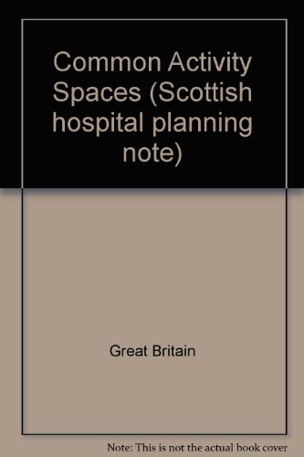 9780114941918: Common Activity Spaces (Scottish hospital planning note)